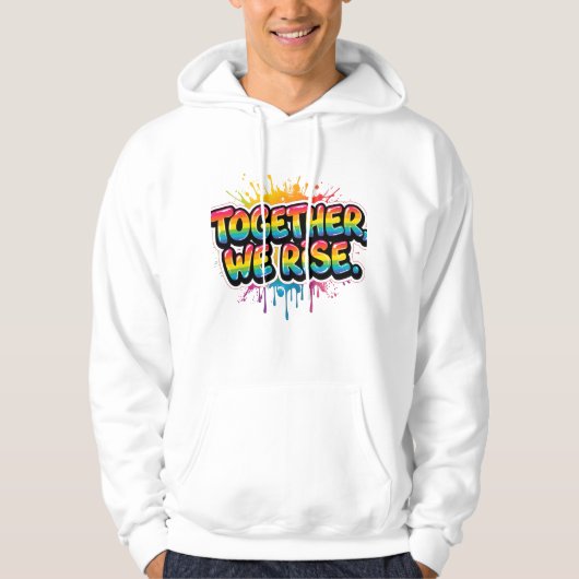 Together We Rise Rainbow Quote Design Hoodie (Vorderseite)