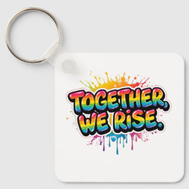 Together We Rise Rainbow Quote Design Schlüsselanhänger