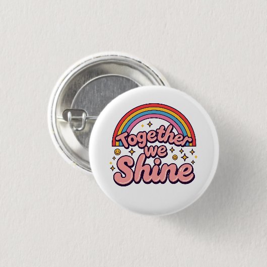 Together We Shine – Rainbow Retro Pride Quote Button (Vorne & Hinten)