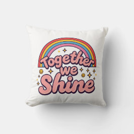 Together We Shine – Rainbow Retro Pride Quote Kissen