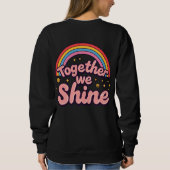 Together We Shine – Rainbow Retro Pride Quote Sweatshirt (Rückseite)