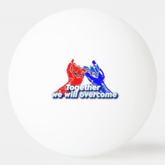 Together we will overcome tischtennisball (Vorderseite)