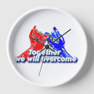 Together we will overcome uhr