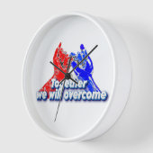 Together we will overcome uhr (Winkel)