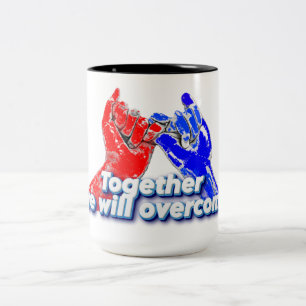 Together we will overcome zweifarbige tasse