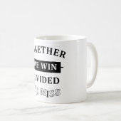 Together We Win - Divided We Miss Kaffeetasse (VorderseiteRechts)