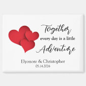 TogetherEvery Day Adventure Valentines Day Quote Magnet (Vorderseite)