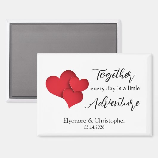 TogetherEvery Day Adventure Valentines Day Quote Magnet (Vorderseite/Rückseite)