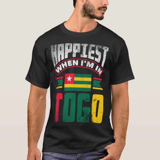 Togolese Togo Togolese Flag Happiest When Im In To T-Shirt (Vorderseite)