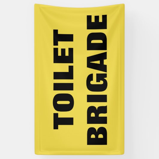TOILET BRIGADE BANNER (Vertikal)