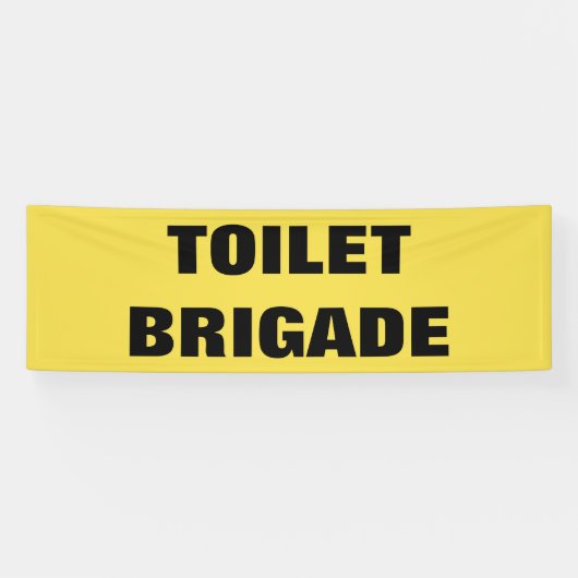 TOILET BRIGADE BANNER (Horizontal)