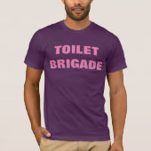 TOILET BRIGADE T-Shirt (Vorderseite)