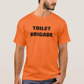 TOILET BRIGADE T-Shirt (Vorderseite)