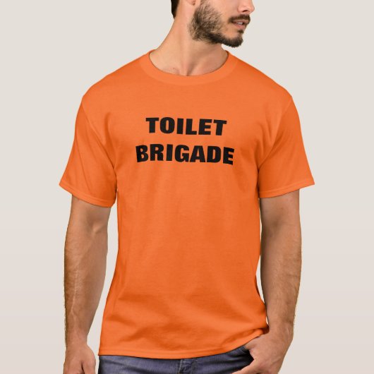 TOILET BRIGADE T-Shirt (Vorderseite)