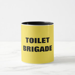 TOILET BRIGADE TASSE