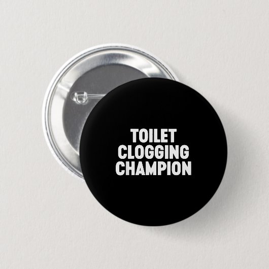 Toilet Clogging Chamon Funny Award Dad Jokes Button (Vorne & Hinten)