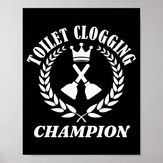 Toilet Clogging Chamon Funny Sarcastic  Poster (Vorne)