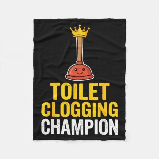 Toilet Clogging Chamon Funny Toilet Clogger Quote Fleecedecke (Vorderseite)