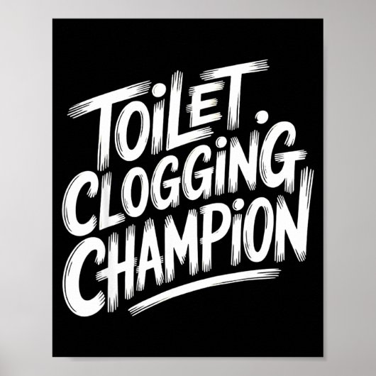 Toilet Clogging Chamon Graphic Toilet Clogging Cha Poster (Vorne)