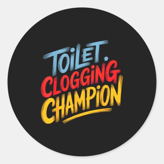 Toilet Clogging Chamon Graphic Toilet Clogging Cha Runder Aufkleber (Vorderseite)
