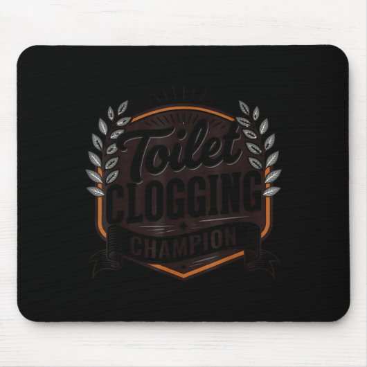 Toilet Clogging Chamon  Mousepad (Vorne)