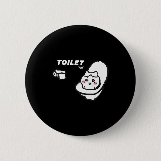 Toilet Time Chikawa Meme Tee Button (Vorderseite)