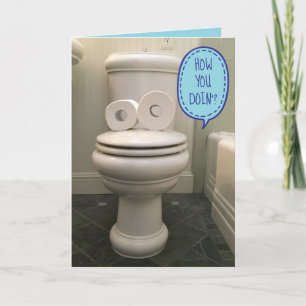 Toilet With TP Eyes Asking 'How you doin'?" Karte