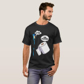 Toilette Toilette Toilette Toilette Toilettenpapie T-Shirt (Vorne ganz)