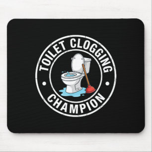 Toiletten-Champion-Verstopfungs-Sammler Mousepad
