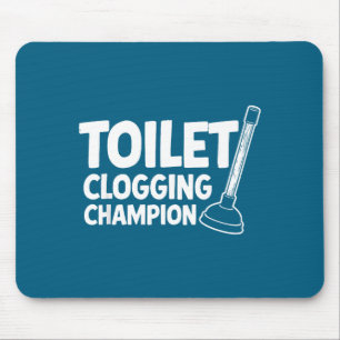 Toiletten-Verstopfungs-Champion-Lachen Mousepad
