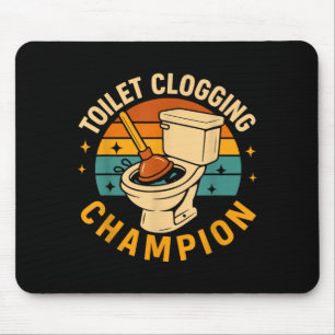 Toiletten-Verstopfungs-Champion Lustige Badezimmer Mousepad