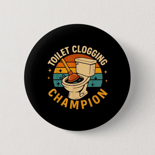 Toiletten-Verstopfungs-Champion Lustiger Badezimme Button (Vorderseite)