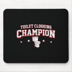 Toiletten-Verstopfungsmeister für Männer Jungen Fr Mousepad