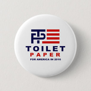 Toilettenpapier für Amerika 2016 - Button
