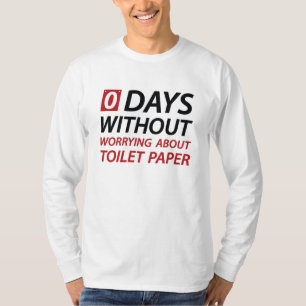 Toilettenpapier macht sich Sorgen T-Shirt