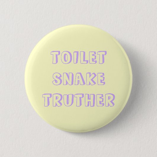 Toilettenschlange truther button (Vorderseite)