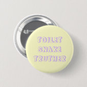 Toilettenschlange truther button (Vorne & Hinten)