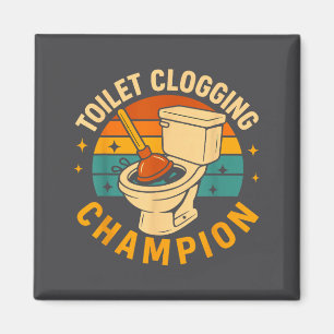 Toilettenverstopfungs Chamon Lustiger Badezimmer V Magnet