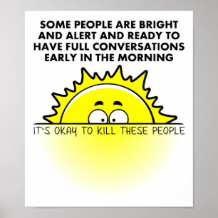 Toill Morning People Funny Poster