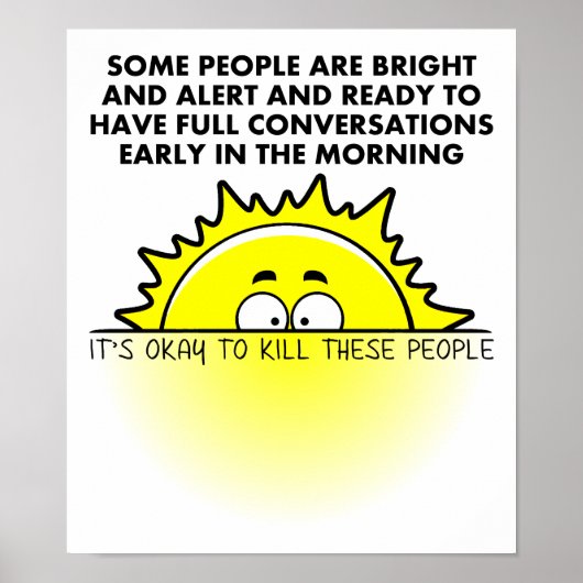 Toill Morning People Funny Poster (Vorne)