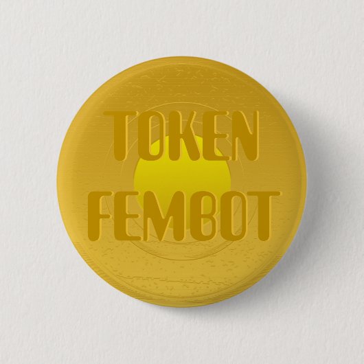 Token Fembot Button (Vorderseite)