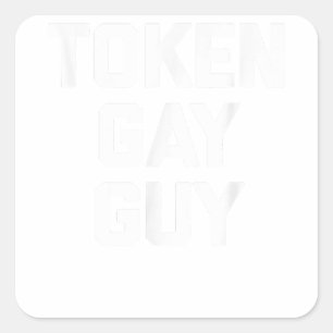 Token Gay Typ lustiger Sprichwort Gay Pride Gay LG Quadratischer Aufkleber