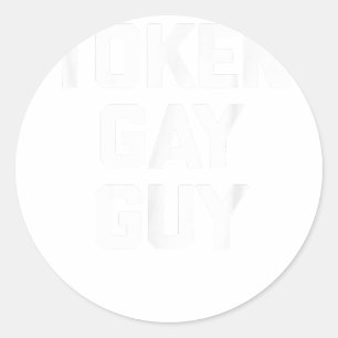 Token Gay Typ lustiger Sprichwort Gay Pride Gay LG Runder Aufkleber