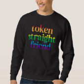 Token Straight Friend 2 Sweatshirt (Vorderseite)