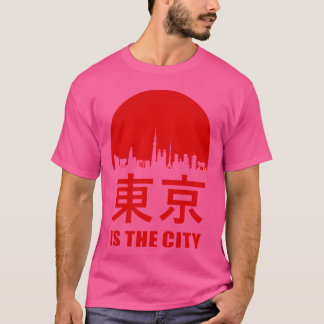 Tokio ist die Stadt Freund T-Shirt