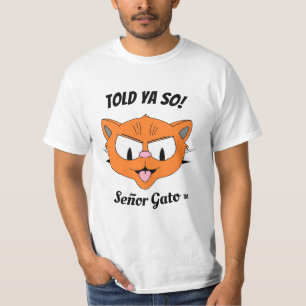 Told Ya So! Sarkastische lustige Cartoon-Zicke Kat T-Shirt