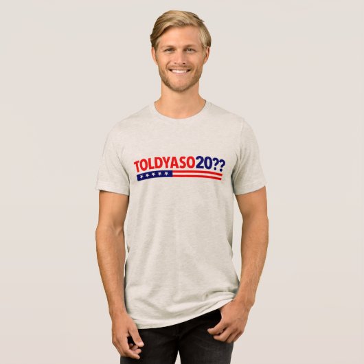 TOLDYASO 20? Tri-Blend SHIRT (Vorderseite voll)