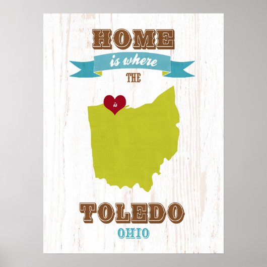 Toledo, Ohio Map - Zuhause ist das Herz Poster (Vorne)