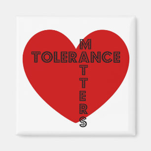 Toleranz-Angelegenheiten Magnet