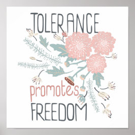 Toleranz fördert Freiheit Niedlich rosa botanisch Poster